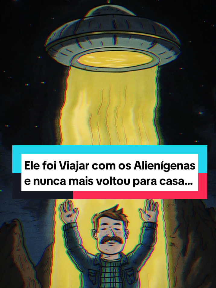 Ele aceitou ir viajar com os alienígenas e nunca mais voltou! #historiasdeterror #casosbizarros #histórias #historiasbizarras #terror #historias 