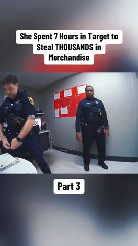 She Spent 7 Hours in Target to Steal THOUSANDS in Merchandise Part 3#cops #copsoftiktok #police #policeofficer #policeoftiktok #copsontiktok 