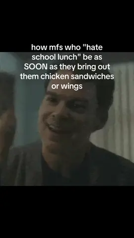 Esp when they got that ranch 2🙏 #giftok #schoollunch #funny #school #dexter 