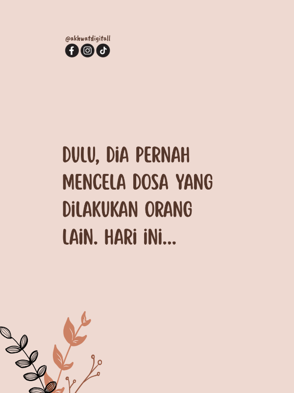 Dulu, dia pernah mencela dosa yang dilakukan orang lain. Hari ini, justru dia yang terjerumus dalam dosa yang sama. Bukan karena dia tak tahu, tapi karena hidayah itu milik Allah, dan hati manusia bisa berbolak-balik sekejap saja. maka jangan pernah merasa diri paling Shalih. Berdoalah agar Allah menjaga kita semua dalam ketaatan, hingga akhir hayat.  ──── ✍️ Catatan @akhwatdigitall #akhwatdigitall  🔎 Source @yoursister.ind . . . 🌾Silahkan save dan share postingan ini tanpa menghilangkan watermark, sumber dan menggantinya dengan musik ❌ Baarakallahu fiikum . . 🌾 Cek link di bio untuk order buku fisik/ ebook (soft file/PDF) singlelillah, pra-pasca nikah, hijrah, Passive Income Creator Muslimah, Dear Creator Muslimah, Worksheet anak, kelas creator, ataupun affiliate