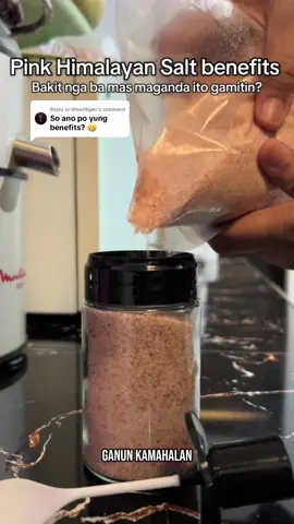 Replying to @lifewithjam gaano nga ba kaganda ang benefits ng pink Himalayan salt  #pinkhimalayansalt #pinksalt #himalayansalt #benefits 