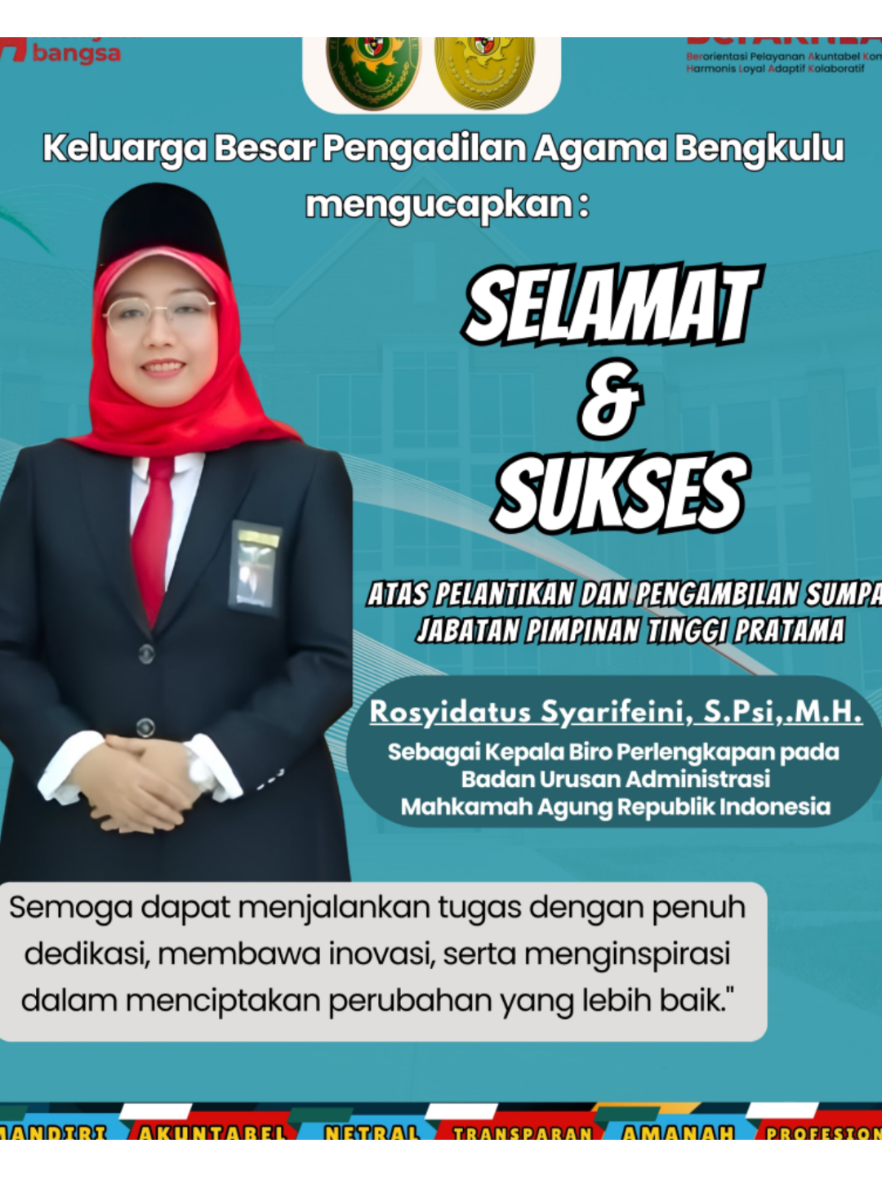 Keluarga besar Pengadilan Agama Bengkulu mengucapkan : Selamat dan sukses kepada Ibu Rosyidatus Syarifeini, SPsi., M.H. atas pelantikan  sebagai Sebagai Kepala Biro Perlengkapan pada  Badan Urusan Administrasi Mahkamah Agung Republik Indonesia.  PA Bengkulu MANTAP👍🏻 (Mandiri, Akuntabel, Netral, Amanah, Profesional) @humasmahkamahagung @ditjen.badilag @pta.bengkulu #mahkamahagungri  #dirjenbadilag  #ptabengkulu  #humasmahkamahagung  #pembangunanzonaintegritas  #menujuwbk2025  #pabengkulu  #pengadilanagamabengkulu  #banggamelayanibangsa  #berakhlak  #smartasn 