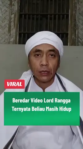 Viral Telah Beredar Video Lord Rangga Ternyata Masih Hidu