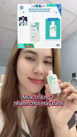 Mua 1 t.ặ.ng 1 nhanh mấy bà ơi#cerave #suaruamatcerave #suaruamat #skincare #xh #vr 