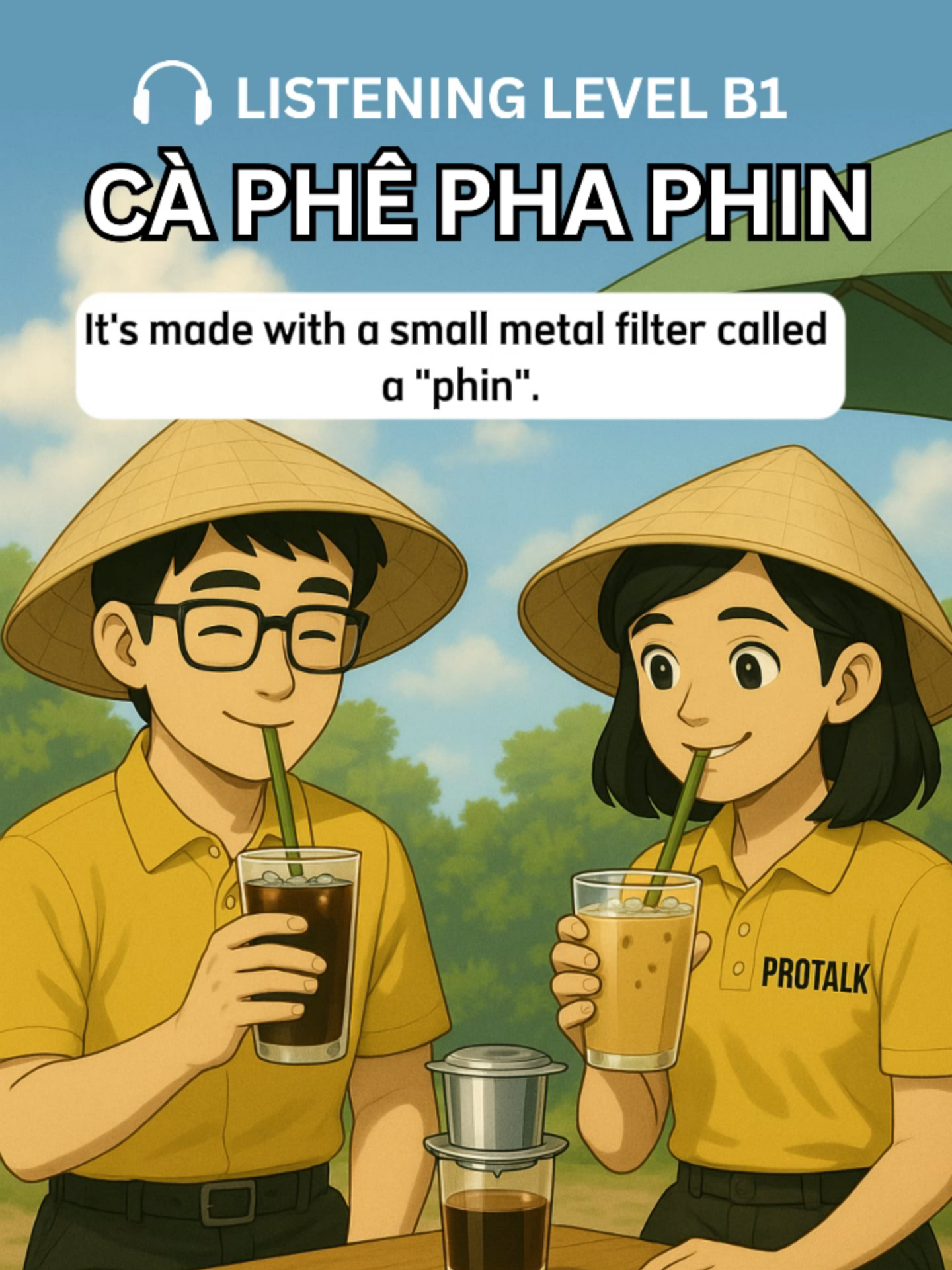 Luyện nghe nói Tiếng Anh cấp độ B1 | Chủ đề: Vietnamese drip coffee - Cà phê pha phin #protalkenglish #tienganhphanxanhanh #tienganhmoingay #luyennoitienganh #luyennghetienganh #B1English #saigon #vietnam #dripcoffee #caphephaphin