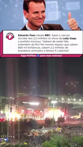 EDUARDO PAES RESPONDE BBC COM BOM HUMOR E ORGULHO CARIOCA! 🌊🎤 Após a BBC duvidar do número de 2,2 milhões de pessoas presentes no icônico show de Lady Gaga em Copacabana, o prefeito do Rio de Janeiro, Eduardo Paes, não deixou barato e deu uma resposta com aquele toque bem brasileiro: “Sabem de nada! Não entendem de Rio! No mesmo espaço que cabem 660 mil britânicos, cabem 2.2 milhões de brasileiros animados e felizes! E calientes! 😉🧐🤓😎” A declaração viralizou nas redes sociais, com internautas defendendo o “jeitinho compacto” do brasileiro em eventos lotados e lembrando de outros shows históricos na praia. Paes reforçou o orgulho carioca e o poder dos grandes eventos gratuitos no Rio, que misturam alegria, música e uma multidão fervorosa. Quem viveu, viveu!