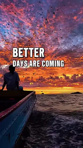 BETTER DAYS ARE COMING.. #Motivation #StayMotivated #MotivationDaily #MotivationalQuotes #MotivationMonday