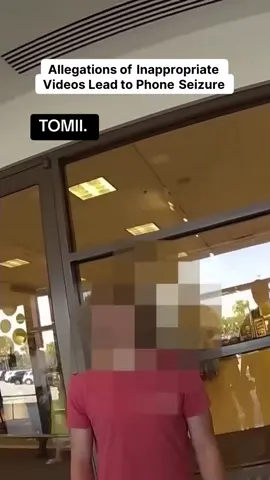 Allegations of Inappropriate Videos Lead to Phone Seizure.