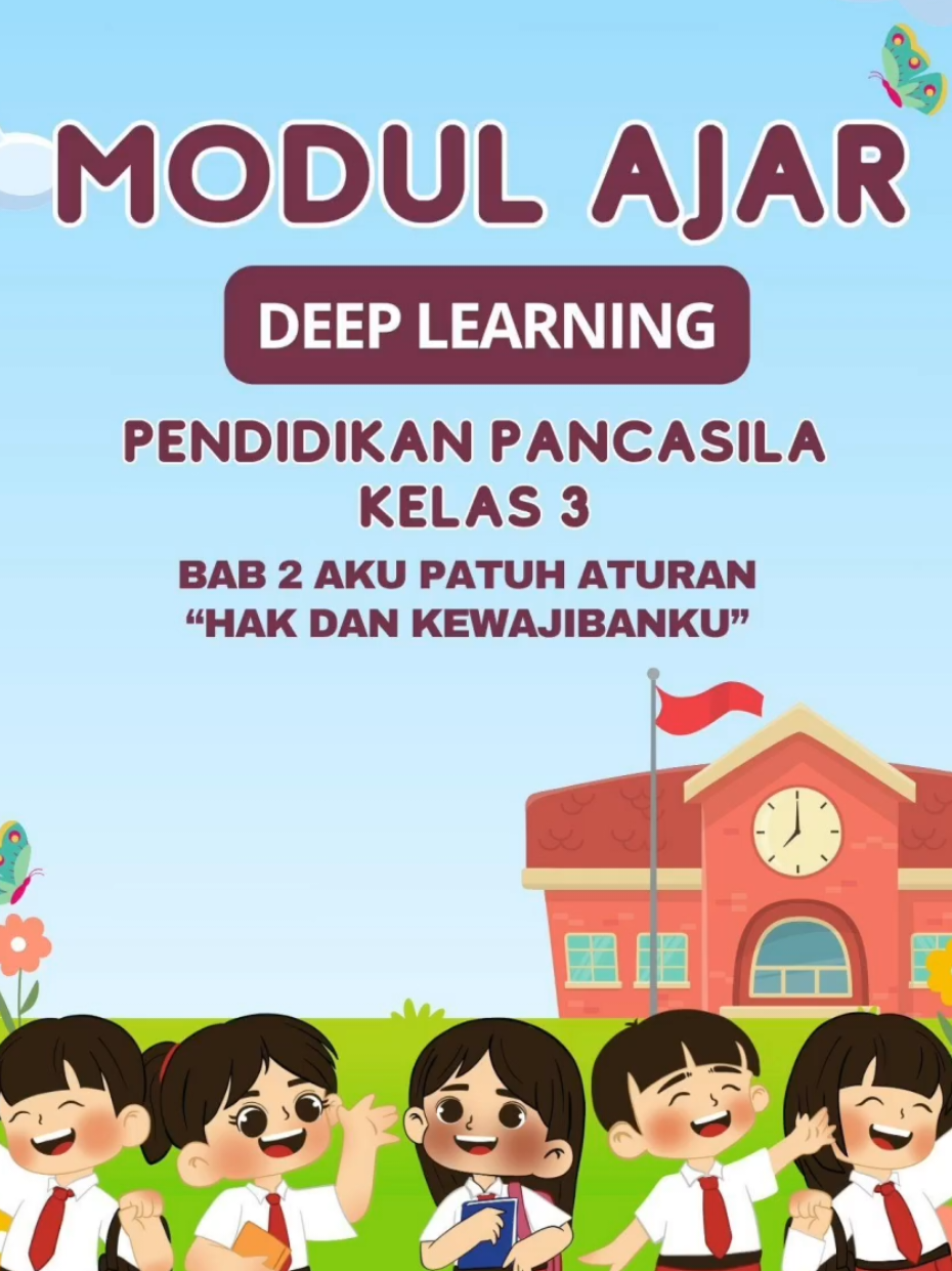 modul ajar deep learning pendidikan Pancasila kelas 3 materi hak dan kewajibanku #modulajarpendidikanpancasila #modulajardeeplearning #modulajarppg #hakdankewajibanku #akupatuhaturan #ppggurutertentu2025 