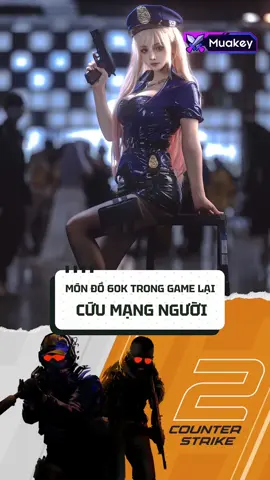 Món đồ 60k trong game lại có thể cứu mạng người #csgo #game #games 