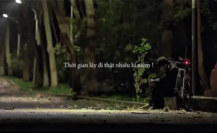 Thời gian lấy đi thật nhiều kỉ niệm ! #lyrisc #trucanh2004 #fyp #tamtrang 