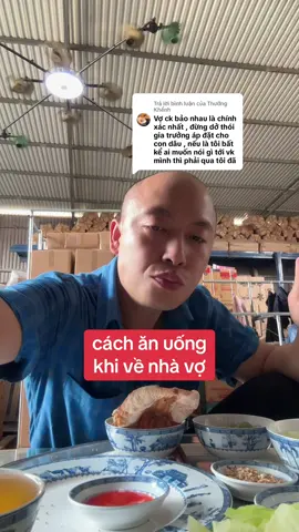 Trả lời @Thưởng Khểnh cách ăn uống khi về nhà vợ 