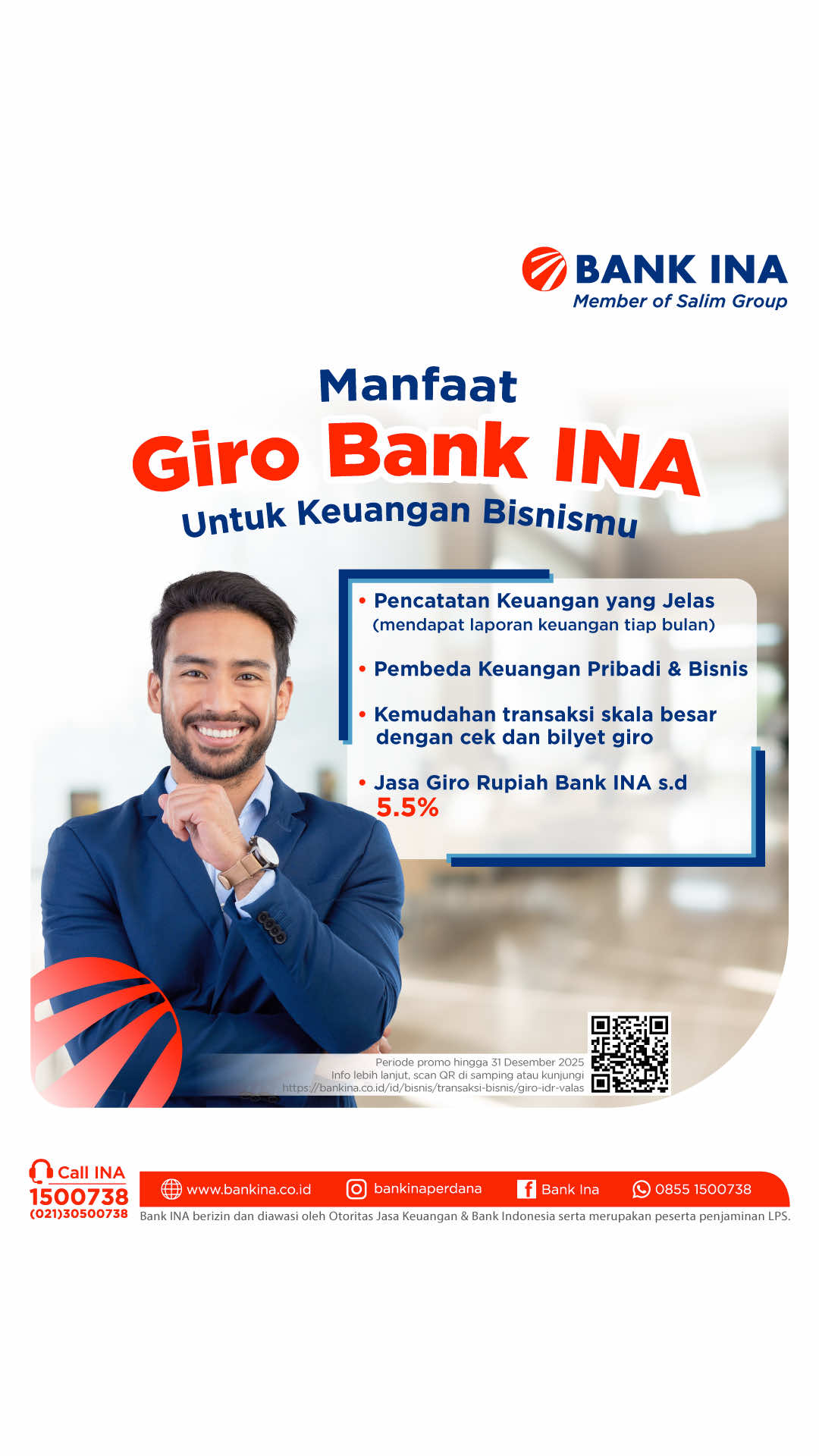 Halo, Sobat Bank INA!  Tingkatkan profesionalisme bisnismu dengan rekening Giro Bank INA! Dengan Giro Bank INA, kamu bisa rasakan manfaat ini 👇 ✅ Pencatatan Rapi: Dapatkan laporan keuangan setiap bulannya. ✅ Pembeda Keuangan Pribadi & Bisnis: Memudahkan pelacakan pendapatan dan pengeluaran bisnis ✅ Kemudahan transaksi skala besar dengan cek dan bilyet giro ✅ Jasa Giro Menarik: Dapatkan jasa giro hingga 5.5%! ✅ Gratis biaya setoran kliring 100x/ bulan ✅ Gratis biaya RTGS 10x/ bulan ✅ Gratis biaya Buku Cek/ BG ✅ Gratis biaya admin ✅ Gratis biaya LLG 20x/ bulan Periode promo hingga 31 Desember 2025  Untuk informasi lebih lanjut akses https://bankina.co.id/id/bisnis/transaksi-bisnis/giro-idr-valas #BankINA #BankINAPerdana #MemberofSalimGroup #GiroBankINA