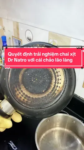 Quyết định trải nghiệm chai xịt Dr Natro với cái chảo lão làng này #thuynhadep #tiktok #xuhuong #chaixitdrnatro 