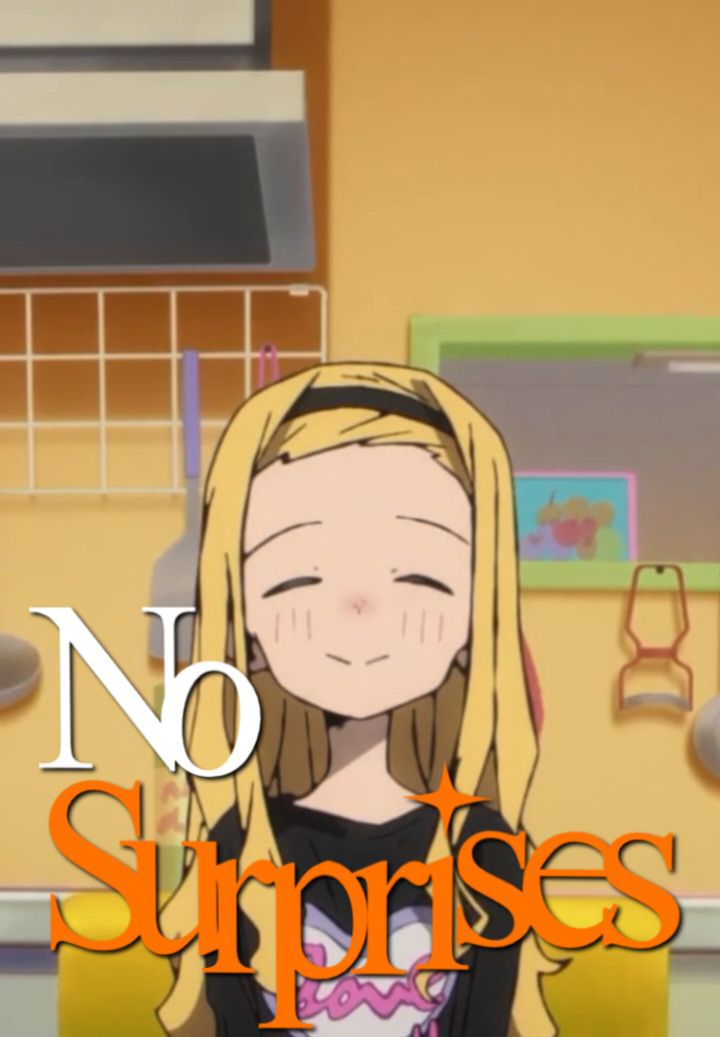No Surprises. - #radiohead #anime #lyrics #song #foryou #takopiinogenzai #takopisoriginalsin 