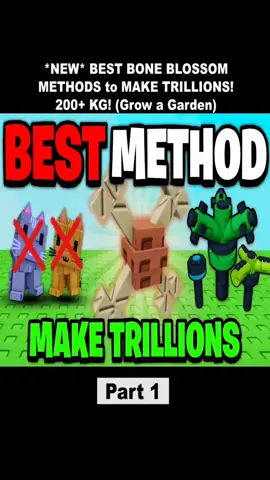 *NEW* BEST BONE BLOSSOM METHODS to MAKE TRILLIONS! 200+ KG! (Grow a Garden) - Part 1. #ROBLOX #robloxnew #robloxupdate #ROBLOXgarden #garden #GrowaGarden #robloxGrowaGarden #Grow #BloxFruits #robloxupdate #robloxfyp #robloxedit #robloxgames #robloxstory #robloxtiktok #robloxx #robloxstories #robloxadoptme #robloxadoptme #robloxian #fyp #fypシ #fypage #fypシ゚viral #fypp #foryou #foryoupage #game #games #gaming #gamesroblox 