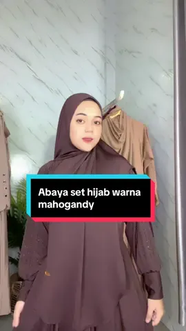 Mahogandy bestseller banget😍#mahogany #produkbaru #sethijab #gajiansaletiktok #abaya #abayastyle #sethijabbestseller #abayatifashion 