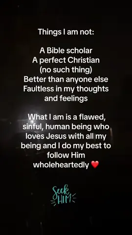 It’s who I am. #childofGod I truly love The Lord. I try my best for Him but I am so flawed. 