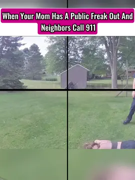 When Your Mom Has A Public Freak Out And Neighbors Call 911 #cops #copsoftiktok 