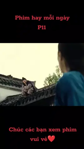Phần 11:phim hay mỗi ngày #xuhuong #movie #reviewphim #phimhay #phimvothuat #phimtrungquoc 