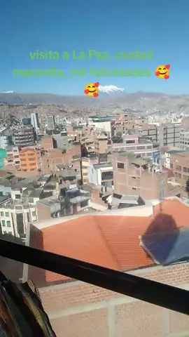 hermosa como siempre mi amada La Paz. 😍😍😍