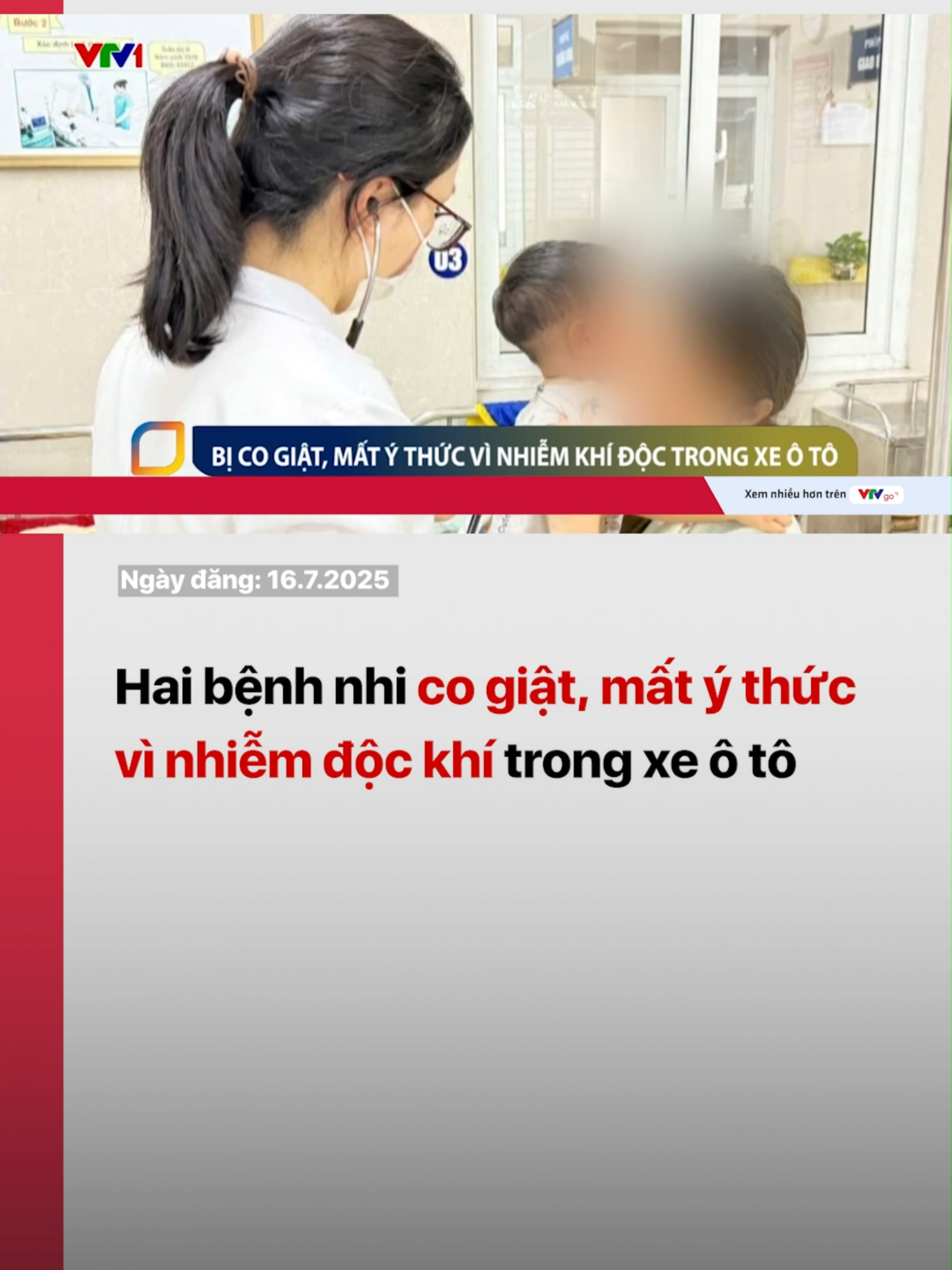 Ngồi trên xe ô tô di chuyển được khoảng 1 giờ, cả 2 bé xuất hiện những dấu hiệu bất thường. Bé lớn thì co giật, tay chân co cứng và mất ý thức. Bé 11 tháng tuổi cũng xuất hiện biểu hiện lơ mơ, co cứng tay. #vtv24 #vtvdigital #tiktoknews #oto #treem #nhiemdoc #suckhoe #suckhoe247