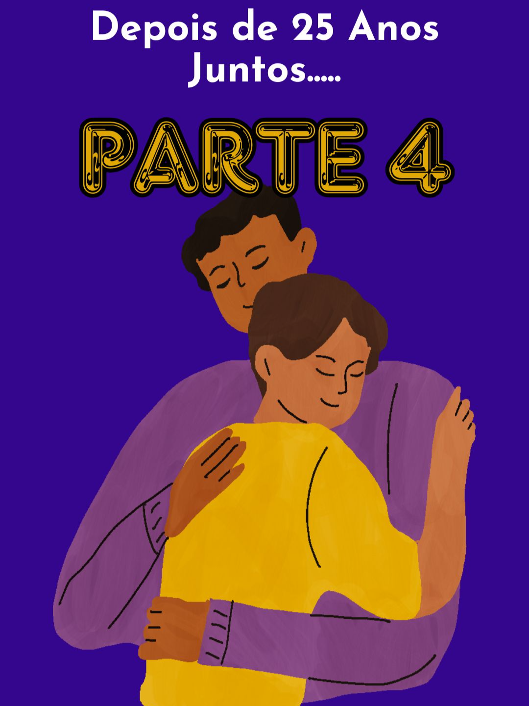 PARTE 4 / Depois de 25 Anos Juntos.....#redditbrasil #reddithistorias #redditstories