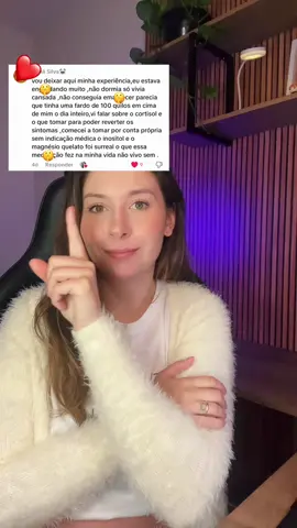 Amigas olha que incrível esse depoimento.. 😍🥰 #cortisol #cortisolelevado #magnesioinositol #magnesio #mulheres #saude #saudeebemestar 