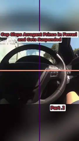 Cop Slaps Arrogant Prince in FERRARI and Gets Suspended. #crimelivenow #cops #crime #bodycam #foryou 