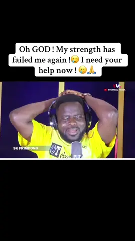 OH GOD ! My strength has failed me again ! I need your help now !🥲🙏 #pray #woship #hallelujah #fyppppppppppppppppppppppp #fypシ゚ #ghanatiktok🇬🇭 #ghanaworshipsong #listen #prayer #fypp #vira #kumasitiktokers #ghanatiktokers🇬🇭🇬🇭🇬🇭 #gharbaithoindia #awurade #skfrimpong 