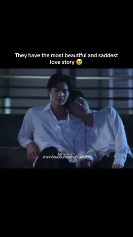 Till today their story still remain the most beautiful and saddest story 😞 #untilwemeetagain #kornintouch #thaibl #fyp #blfan #blseries 