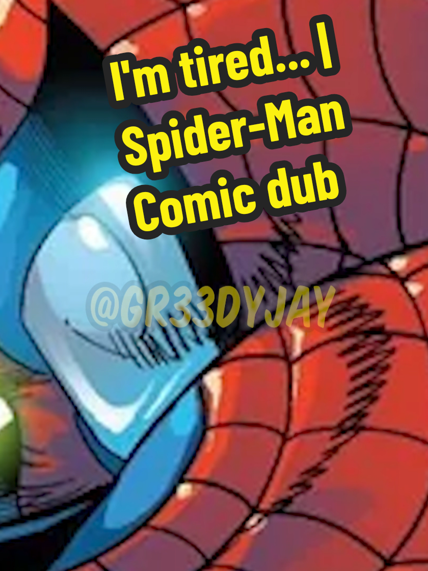 I'm tired... | Spider-Man Comic Dub comics: The Amazing Spider-Man 34 and vol 2 35 SFX/Editing - me voice Spider-Man - @Javv_PR  #spiderman #theamazingspiderman #marvel #comicdub #voiceover #imtired #spidermanedit 