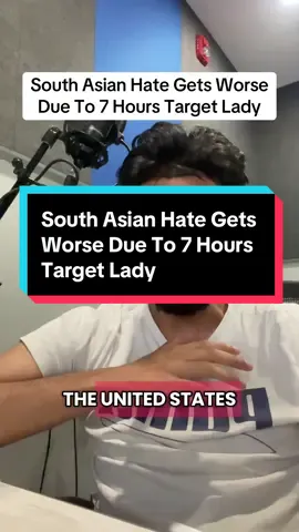 South Asian Hate just got worse due to the 7 hours target lady. #target #indians #brown #fyp #fypシ #foryoupage #905ot 