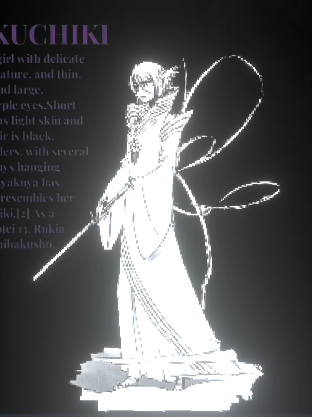 W edit Rukia Kuchiki | id:Sinwuis Short and petite, Rukia has light skin and purple eyes. Her hair is black, reaching her shoulders, with several strands of hair always hanging between her eyes. Byakuya has stated she strongly resembles her sister, Hisana Kuchiki.[2] As a Shinigami of the Gotei 13, Rukia wears a standard shihakushō. 17 months after Aizen's defeat, Rukia wears her hair cropped into a bob which hangs about her face. She wears a fingerless white tekkō, similar to Byakuya's, which extend above her elbows. As a lieutenant, she wears her Division Badge around her uniform's left sleeve, which has been shortened to just reach her upper arm.[3] Ten years after Yhwach's defeat, Rukia's hair is in a style similar to the time before Aizen's defeat, but much longer. She also now wears a typical captain haori over her usual Shinigami shihakushō.[4] Twelve years after Yhwach's defeat, Rukia wears her long hair in a sideways ponytail.[5] Initially born into a lower class, Rukia retains her modesty, even as an adopted member of the nobility. She is graceful and 
