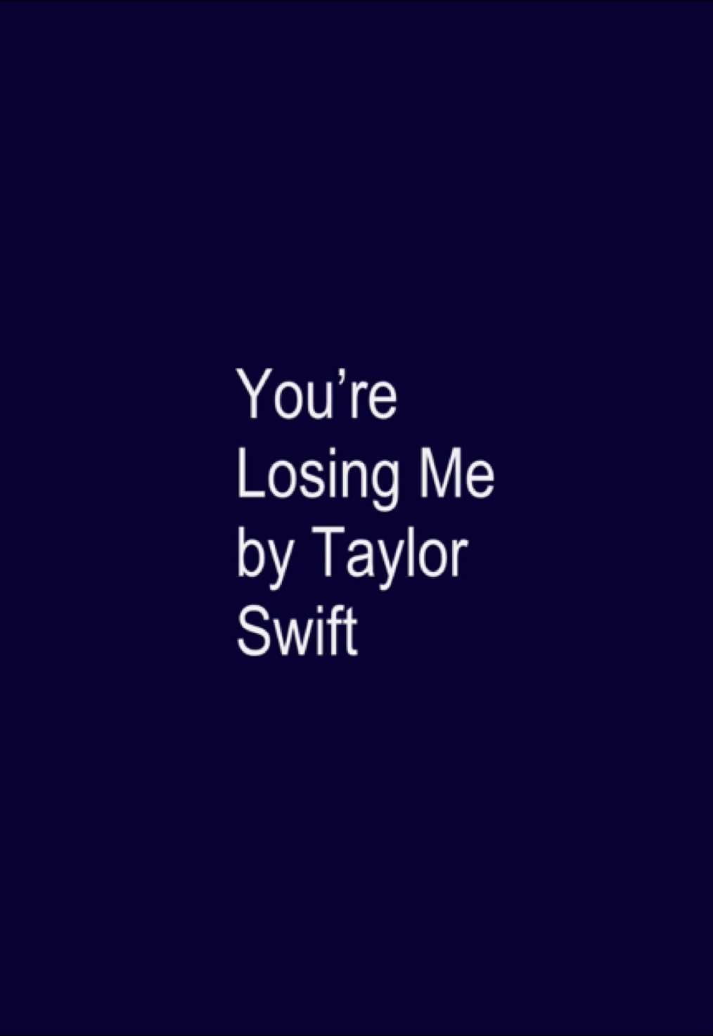You’re Losing Me //#taylorswift #midnights #lyrics #foryoupage #fyp #fypシ゚ #fyp 