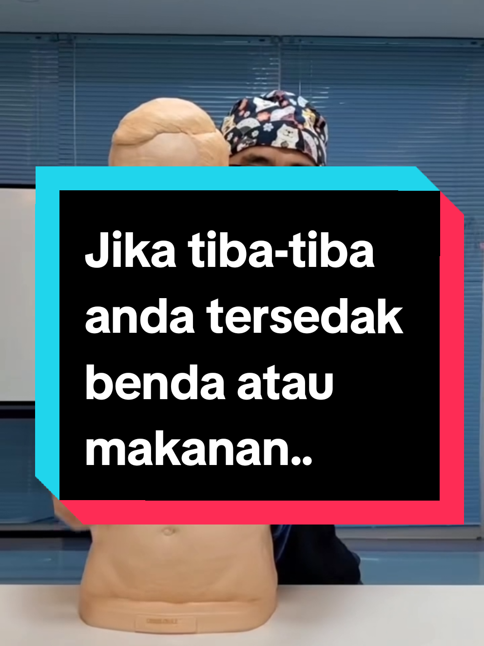Jika tiba-tiba anda tersedak benda atau makanan