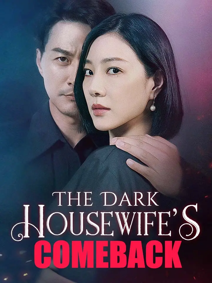 The Dark Housewife's Comeback-15✨Download the MoboReels app. 👉copy the code [209839] and search it. 👀A huge number of short dramas waiting for you to explore. 🌈#209839 #MoboReels