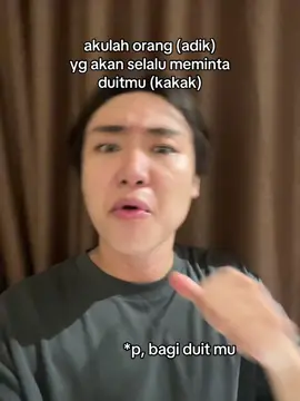 pliss bagi duitmu yg banyak ituu.. #relateable #kakak #adik #duit #jokes 