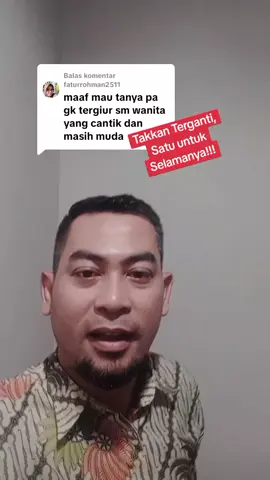 Membalas @faturrohman2511gitu ya Bun... #viral  #fyp  #setia  #takkanterganti  #satuuntukselamanya 