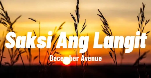 December Avenue -Saksi Ang Langit Full Song (Lyrics) #soundlyrics🎵 #slowedlyrics🎵 #followmeup❤️ #officiallytiktokaccount 
