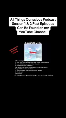 Hey Soultribe, I’m just sharing where you can find all Season one past episodes & there titles. you can find season one on all podcast platforms plus my YouTube Channel by playlist. You can also see Season two in there entirety on my YouTube &Tiktok Channel, link in bio.  #HealingJourney #growthmindset #fyp #allthingsconsciouspodcast #spiritualpodcast #spiritualtok #podcast #spiritualawakening #innerchildhealing #starseedawakening 