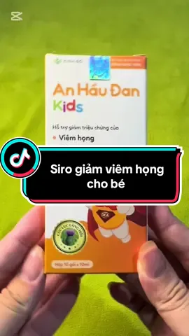 Bé ho – sốt – viêm họng? Mẹ đừng lo! 🌿 Siro An Hầu Đan Kids – giảm nhanh viêm amidan, viêm họng chỉ sau 24h ✅ 100% thảo dược ✅ An toàn – dễ uống – hiệu quả cao 👉 Mẹ thông thái chọn An Hầu Đan Kids để bé khỏe mỗi ngày! #AnHauDanKids #SiroChoBe  #TikTokMeBim #SanPhamChoBe #ViralTikTok #FYP #goiychome 
