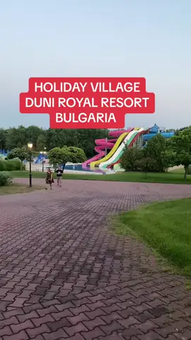 Holiday Village DUNI Royal Resort Bulgaria #saresipipercuvio #viogateste #obiectiveturistice #vacanta 