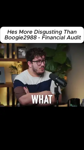 #CapCut Hes More Disgusting Than Boogie2988 - Financial Audit#finance #financialfreedom #findyouredge 