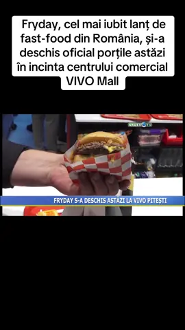 Fryday, cel mai iubit lanț de fast-food din România, și-a deschis oficial porțile astăzi în incinta centrului comercial VIVO Mall