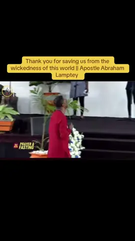 Thank you for saving us from the wickedness of this world || Apostle Abraham Lamptey @Rev. Abraham Lamptey #worship #fyp #sowim 