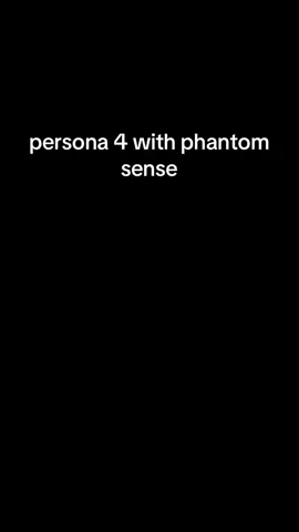 I have phantom sense please dont touch me I can feel it #fyp #viralvideo #persona #atlus #persona4 #personamemes 
