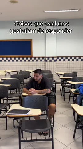 Todo mundo já quis responder assim 