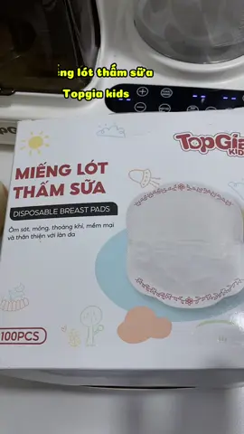 Miếng lót thấm sữa TopGia #xuhuong #mienglotthamsua #mienglotthamsuatopgia #topgiakids #mevabe88888 