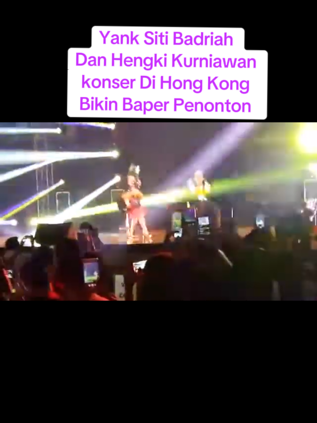 #sitibadriyah dan #hengkikurniawan #yank konser di #hongkong 